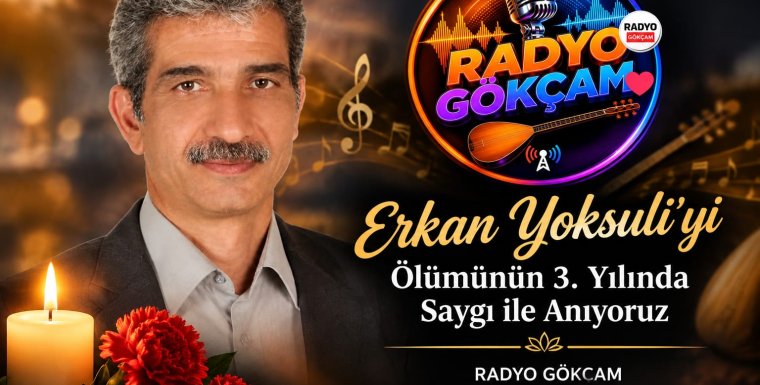 Erkan Yoksuli'yi Ölümünün 3. Yılında Saygı ile Anıyoruz